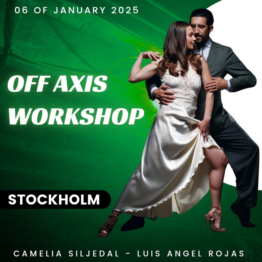 Off Axis Workshop - Camelia & Luis 