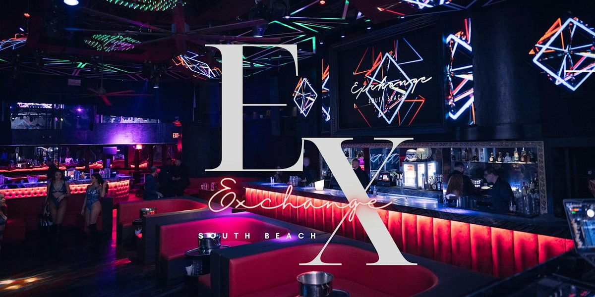 EXCHANGE NIGHTCLUB OPEN BAR VIP PACKAGE