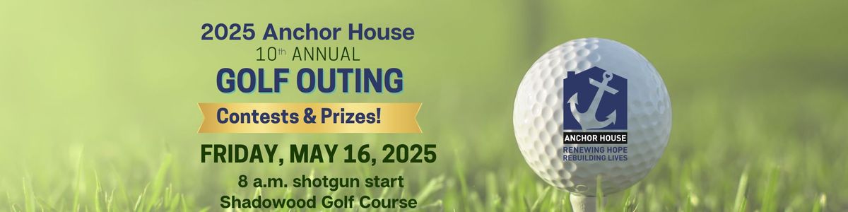 Anchor House 10th Annual Golf Outing 