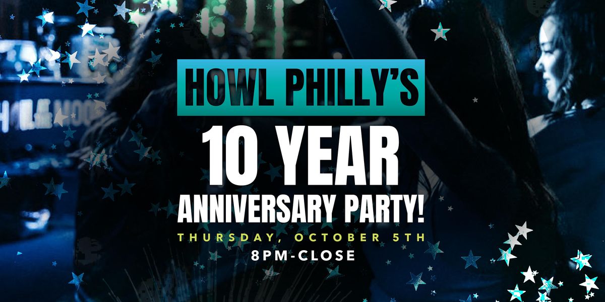Howl at the Moon Philadelphia's 10 Year Anniversary Party!