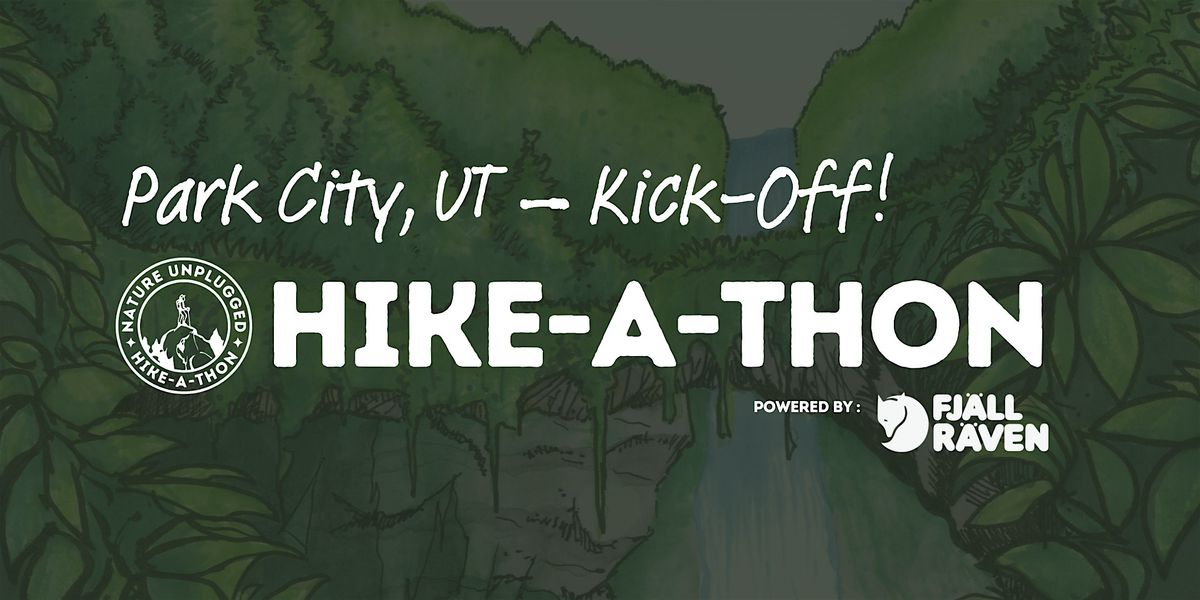 Park City, UT Kick-Off! Nature Unplugged Hike-A-Thon