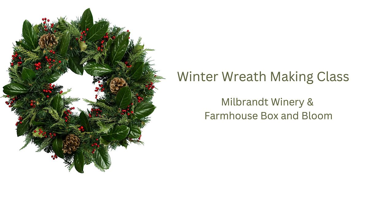 Winter Wreath Making Class