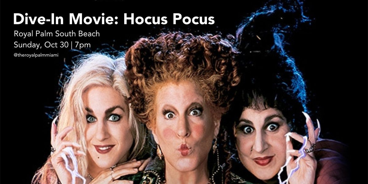 DiveIn Movie Hocus Pocus, Royal Palm South Beach Miami, a Tribute