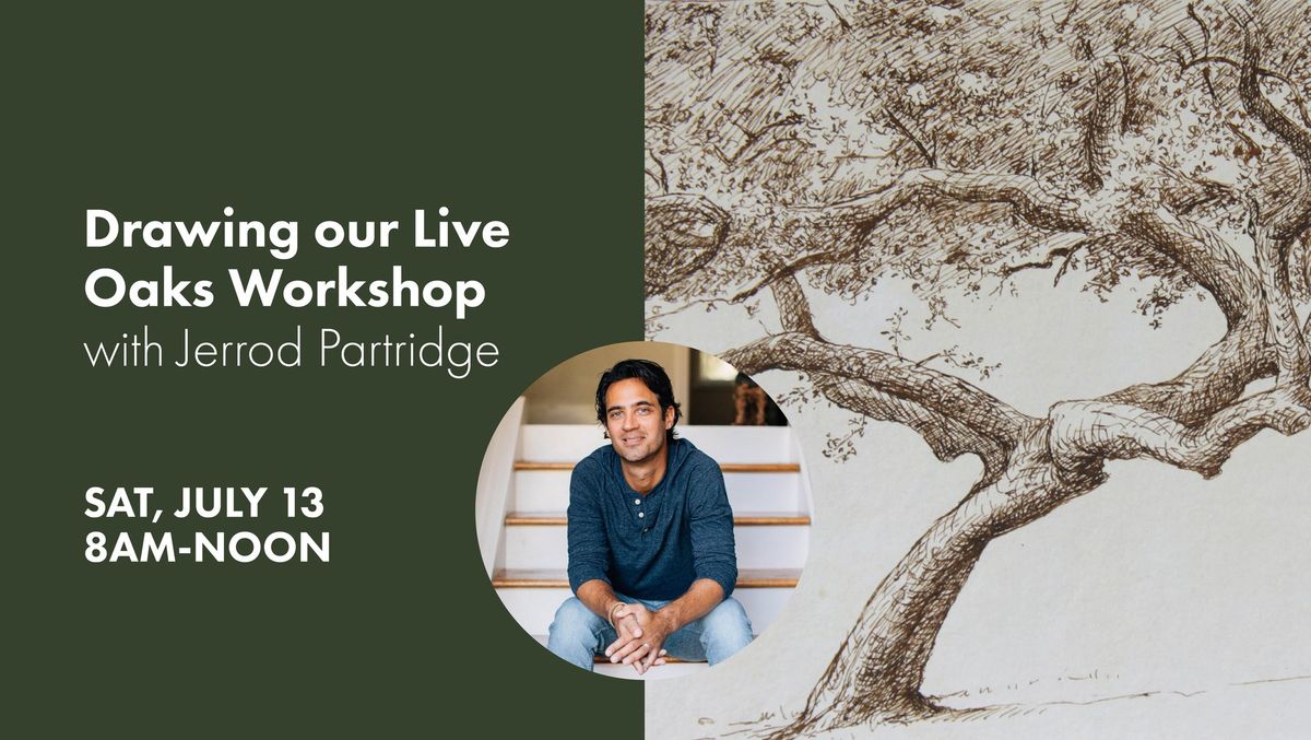 Drawing our Live Oaks Workshop with Jerrod Partridge