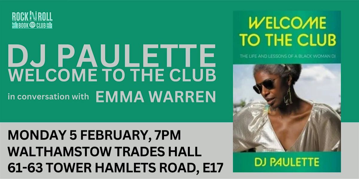 DJ PAULETTE: WELCOME TO THE CLUB -  BOOK LAUNCH with EMMA WARREN