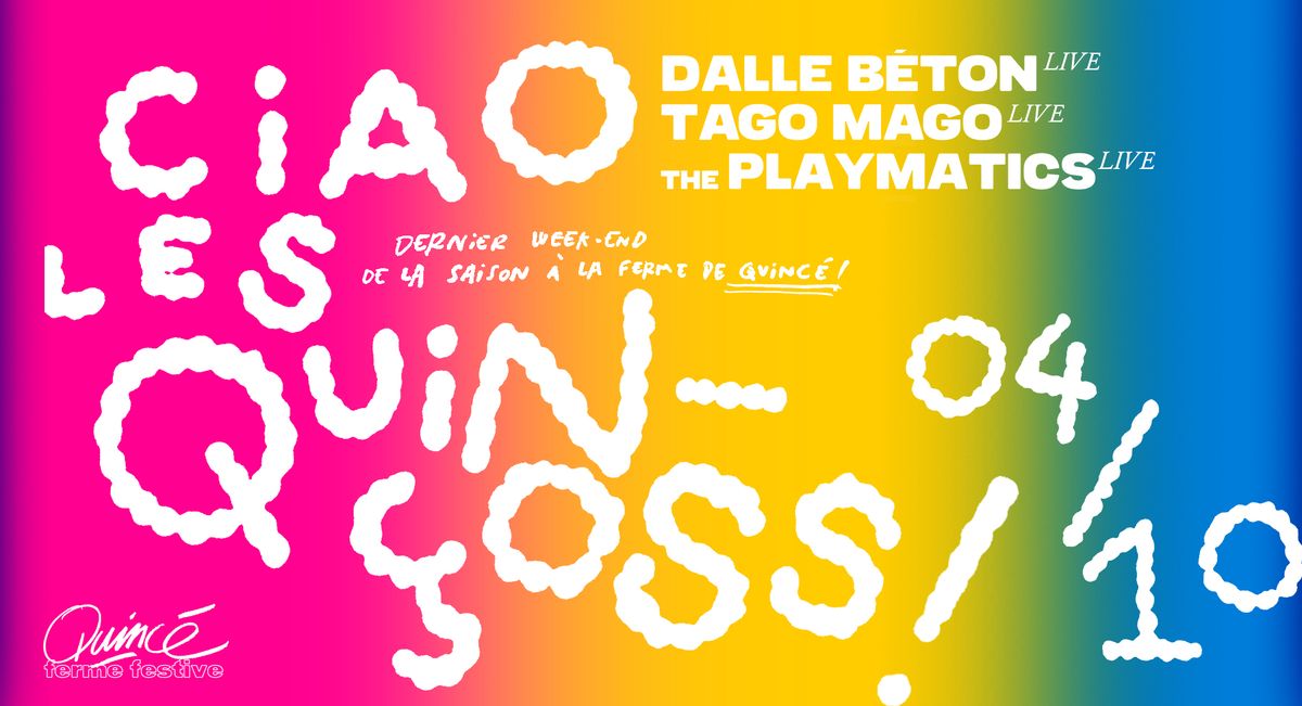 CIAO LES QUIN\u00c7OSS! - DALLE B\u00c9TON - TAGO MAGO - THE PLAYMATICS