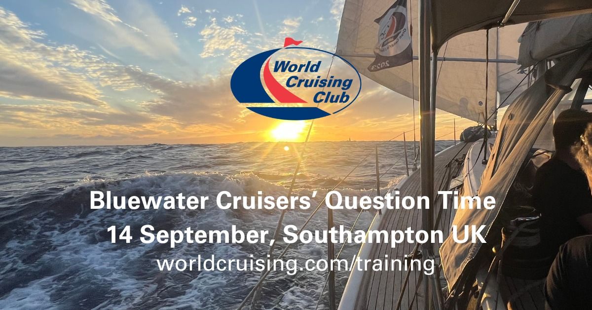 Bluewater Cruisers' Question Time