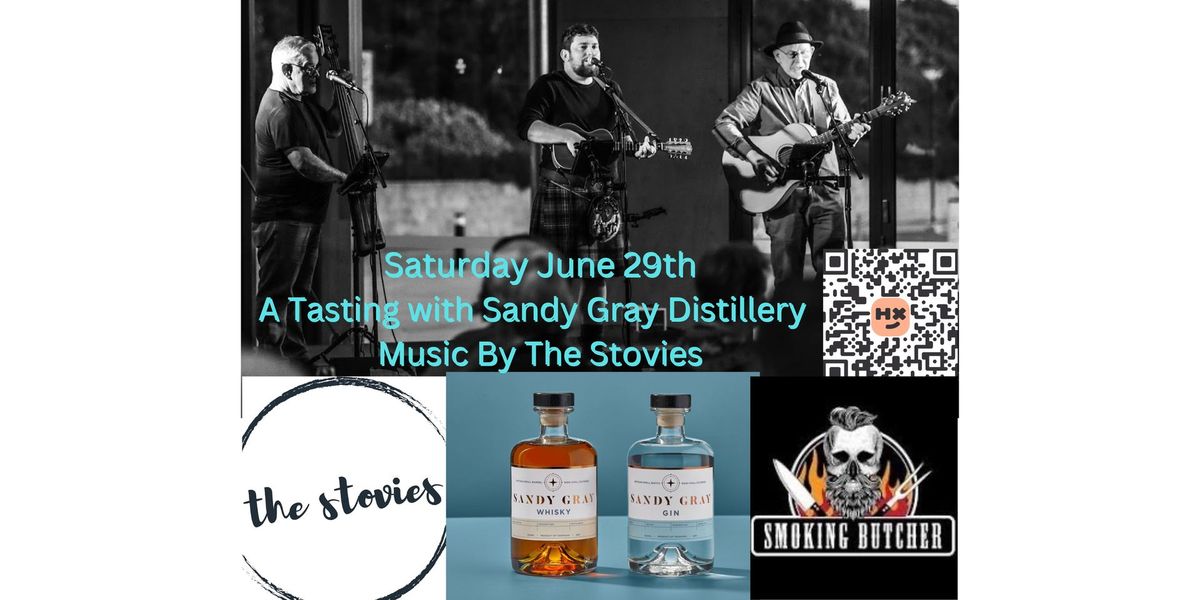 An Evening with Sandy Gray Distilling and The Stovies