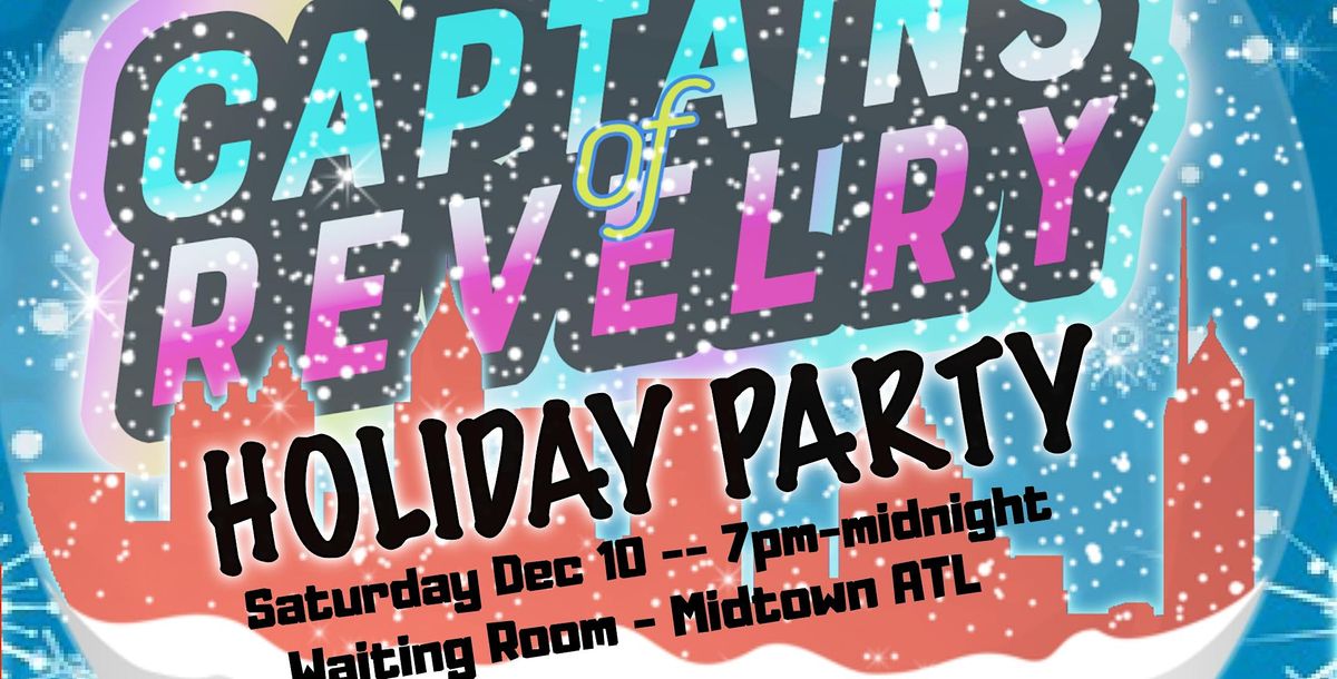 Captains of Revelry Holiday Party