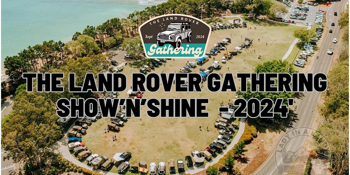 The Land Rover Gathering Show'n'Shine 2024