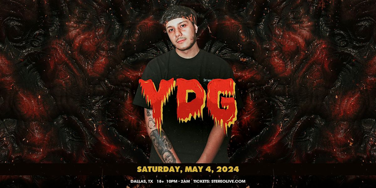 YDG - Stereo Live Dallas