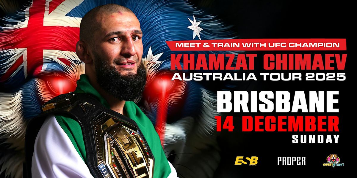 Meet & Train with UFC champion Khamzat Chimaev - Brisbane (14 December)