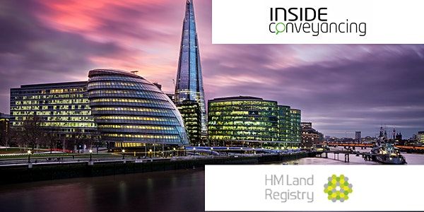 HM Land Registry & Inside Conveyancing Seminar London