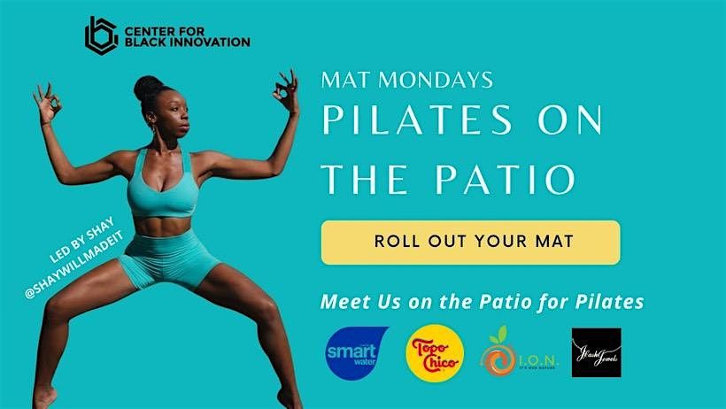 Mat Mondays: Pilates On The Patio