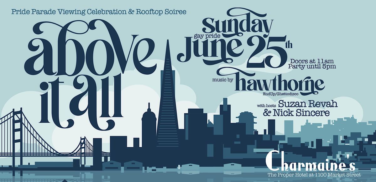 Above It All: Pride 2023 Viewing Party & Rooftop Celebration