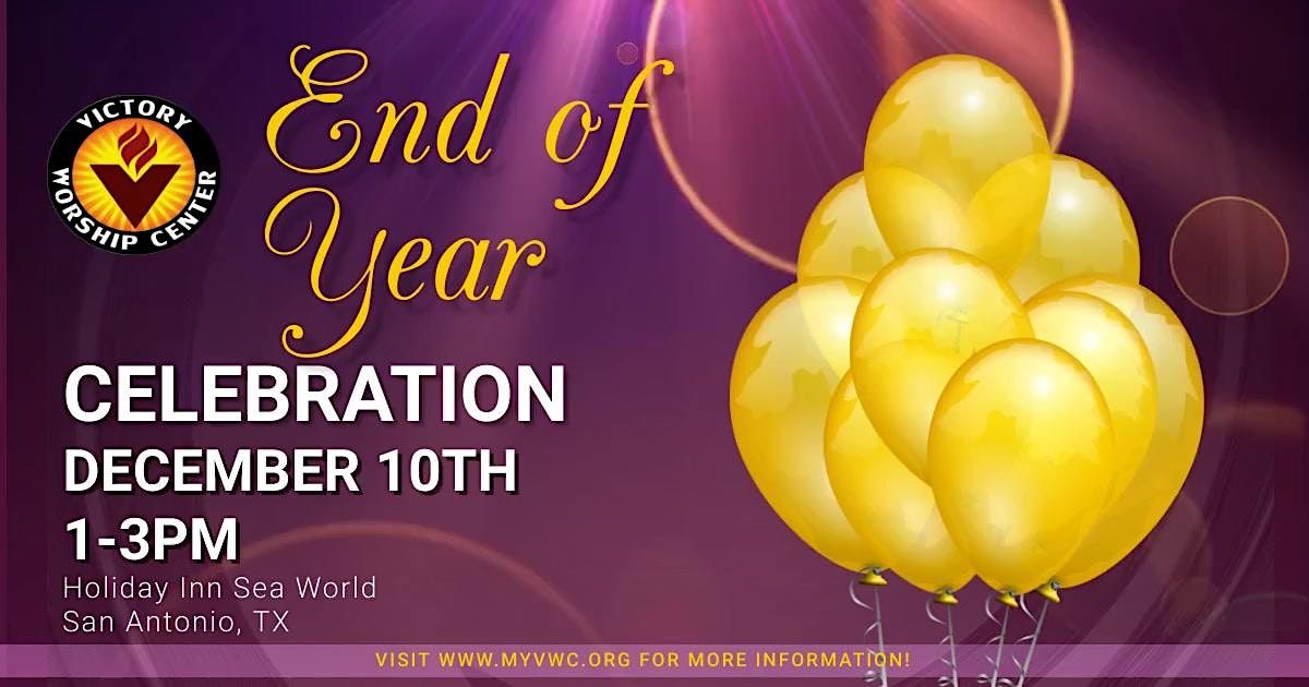 Victory Worship Center: End of the Year Celebration