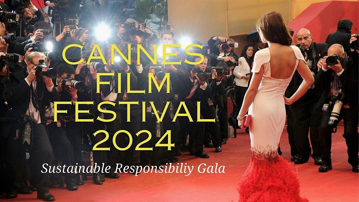 Cannes Film Festival Sustainable Responsibility Gala