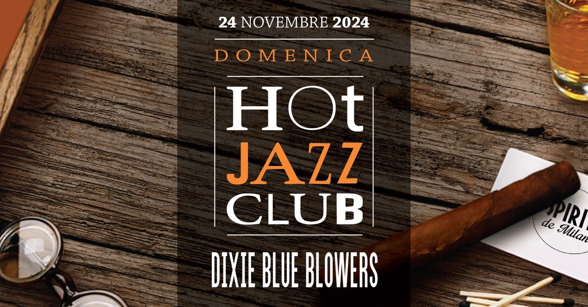 Hot Jazz Club - Dixie Blue Blowers