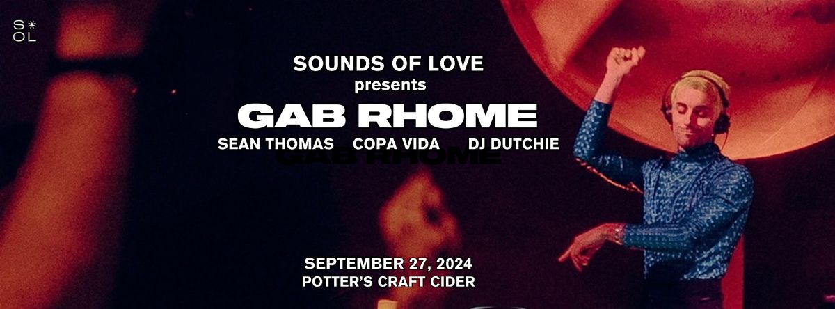 Sounds of Love Presents: Gab Rhome