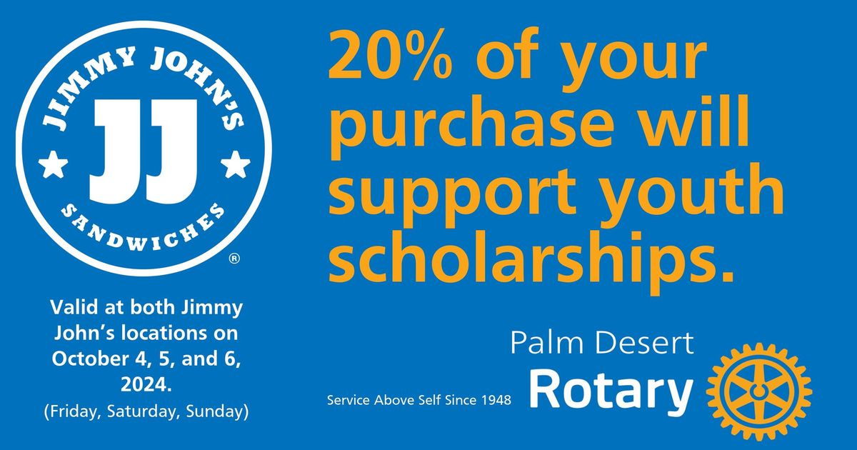 Eat at Jimmy John's In Palm Desert or La Quinta to support Valley Youth with Rotary.in the Valley