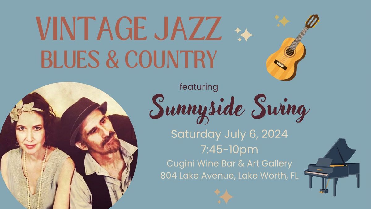 Vintage Jazz, Blues, & Country music with Sunnyside Swing