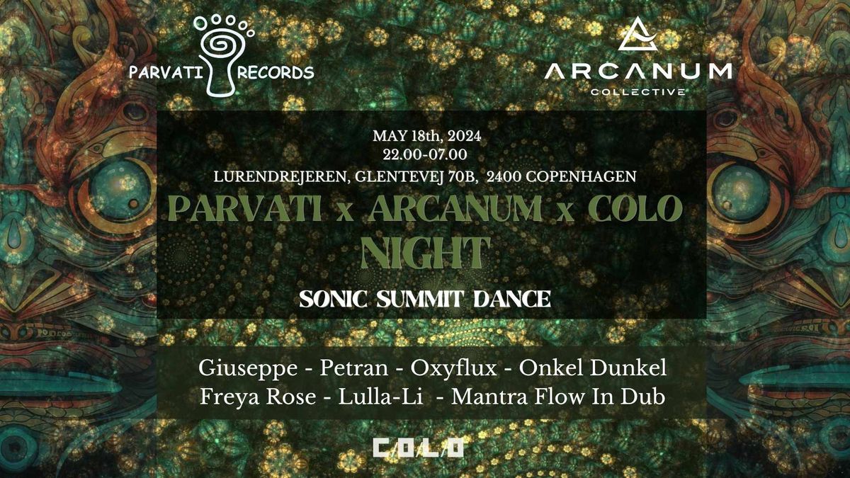Parvati x Arcanum x Colo Night - Sonic Summit Dance (Sonic Summit Afterparty) - SOLD OUT!