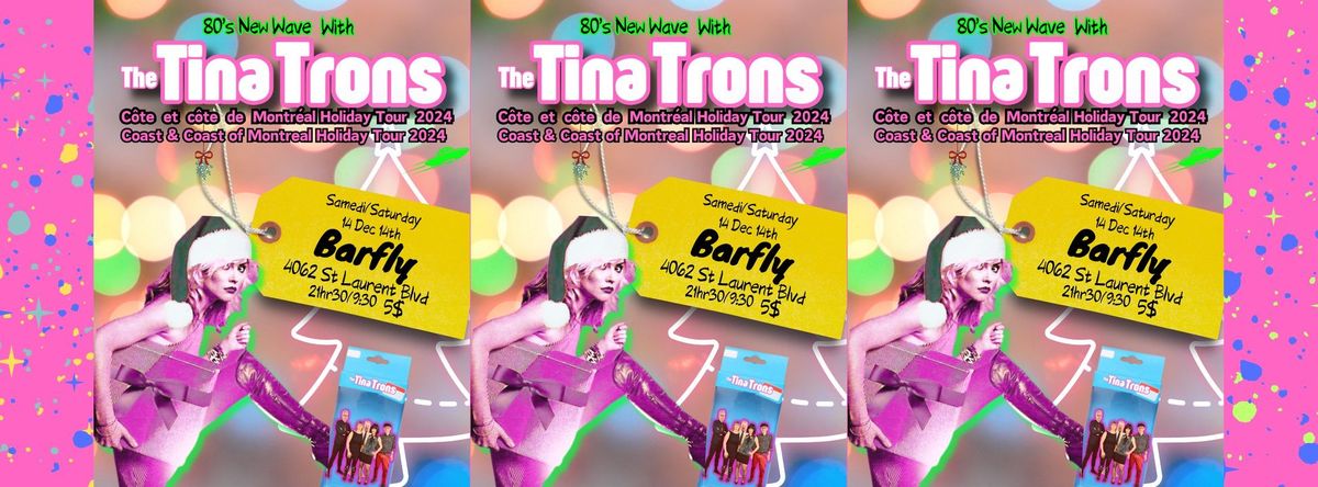 The Tina Trons 80's New Wave Holiday Dance Party! At Barfy