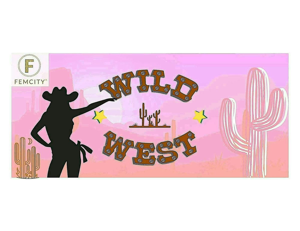 Femcity Wild West Party