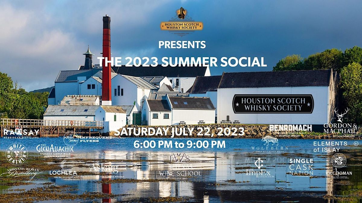 Houston Scotch Whisky Society 2023 Summer Social, The Texas Wine School