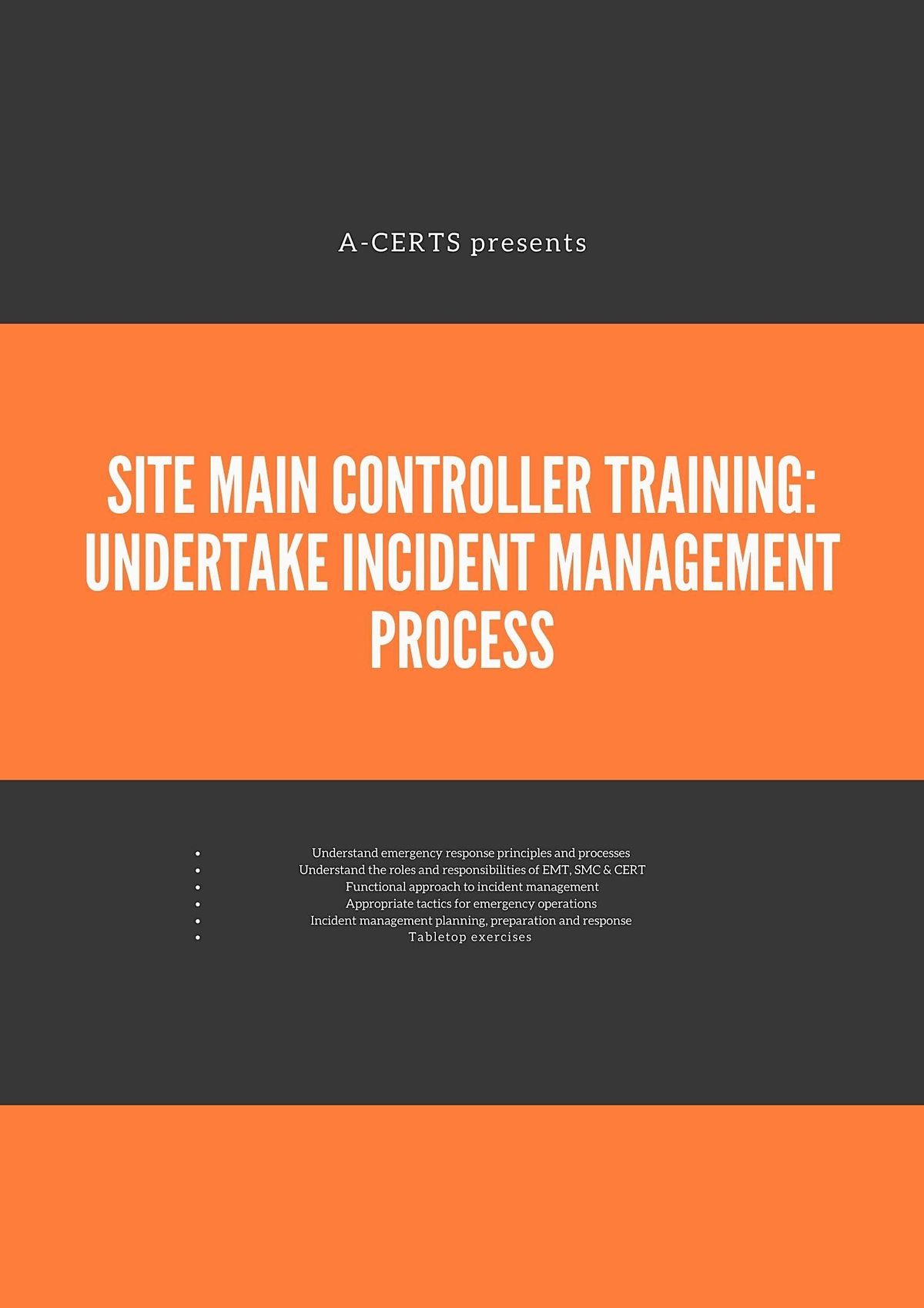 SMC Training: Undertake Incident Management Process (1 Day) Run 49