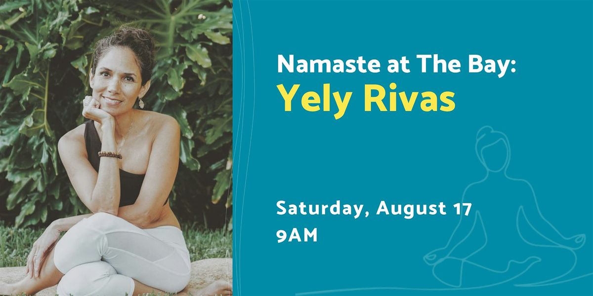 Namaste at The Bay with Yely Rivas