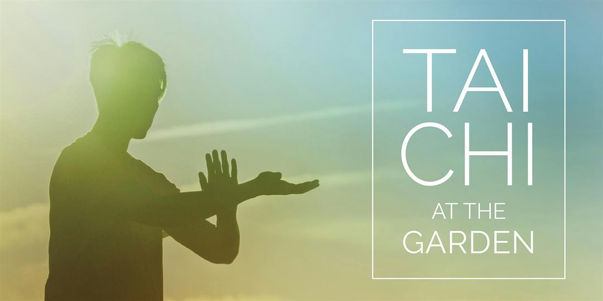 Tai Chi at the Garden