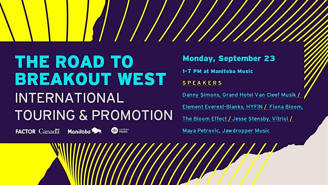 The Road to BreakOut West: International Touring & Promotion