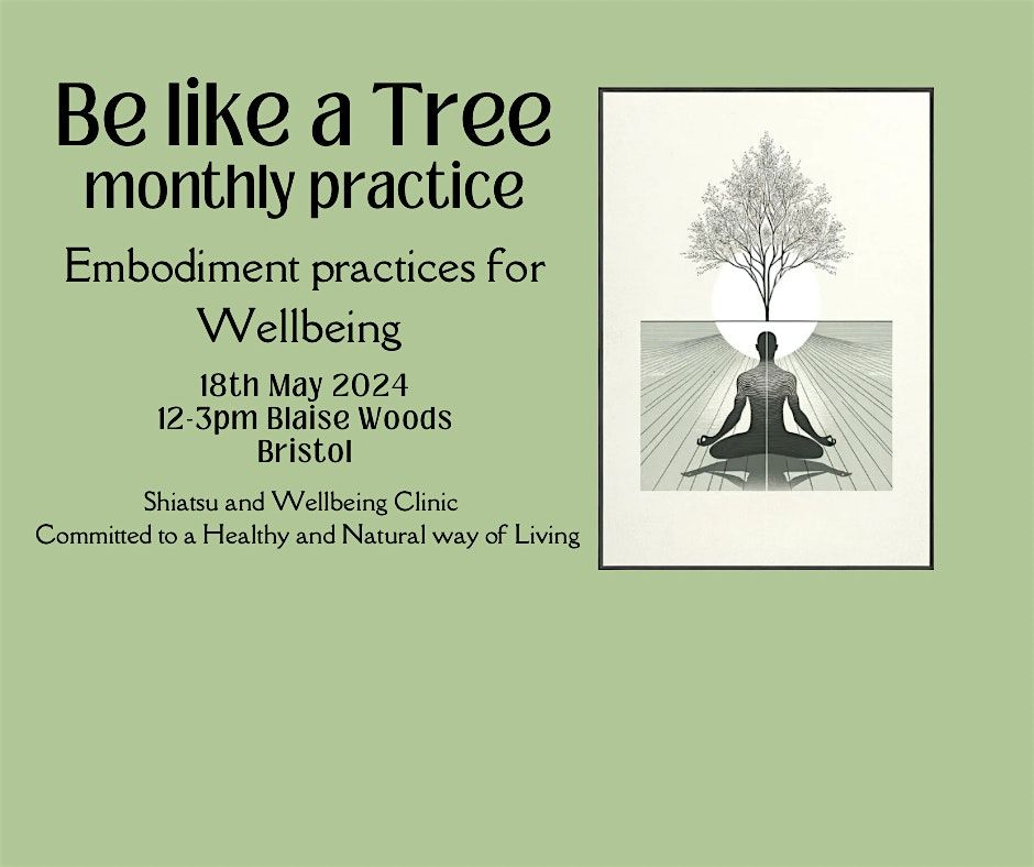 \u201cBe like a Tree\u201d - Embodiment Self-healing Practices for Wellbeing