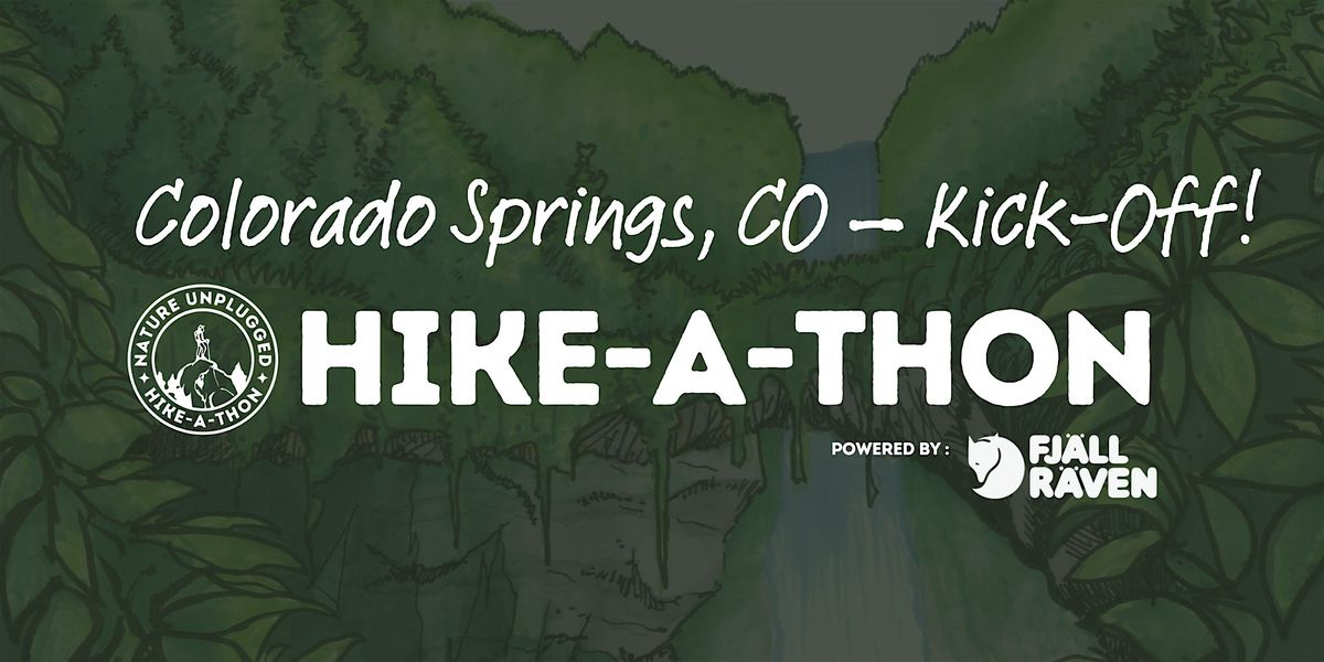 Colorado Springs, CO Kick-Off! Nature Unplugged Hike-A-Thon