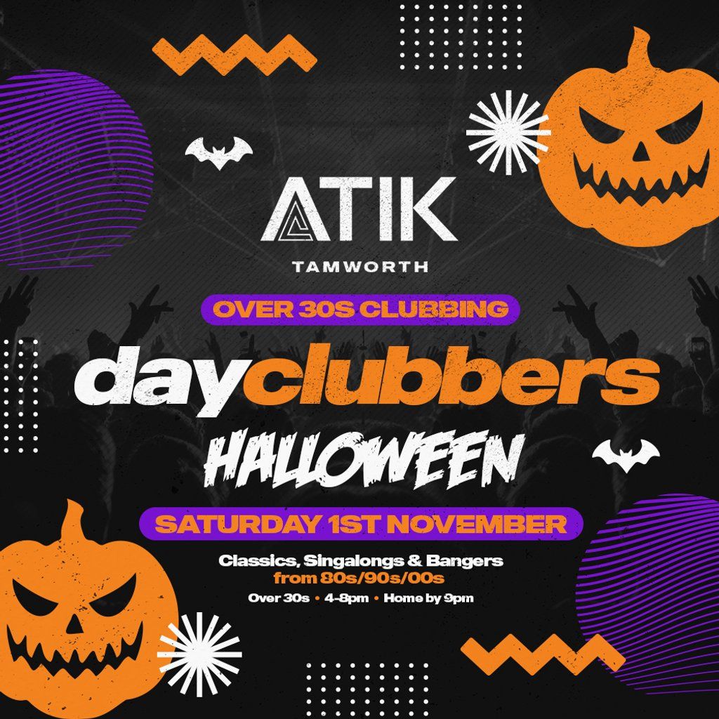 Tamworth:  DayClubbers - The Halloween Day Party!