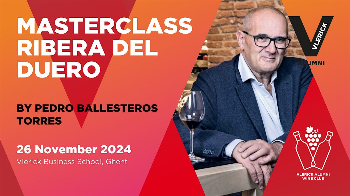 Vlerick Alumni Wine Club:  Masterclass Ribera del Duero