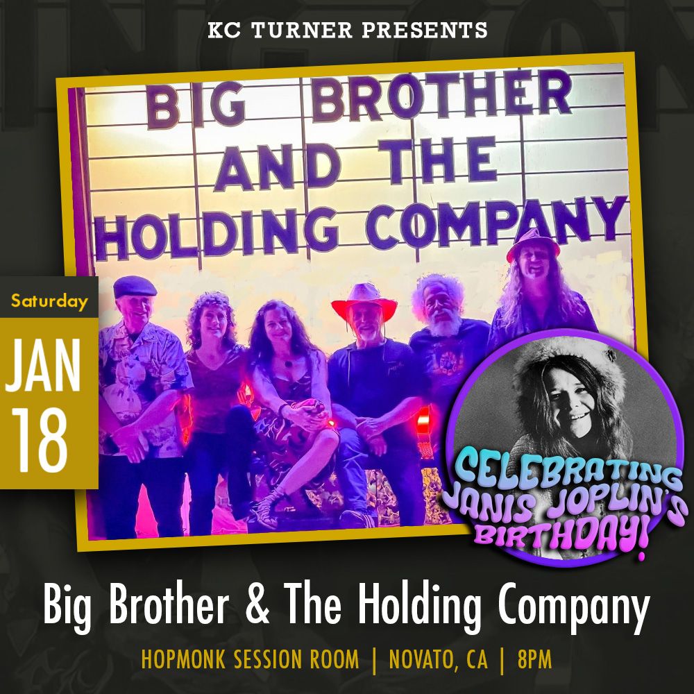 Big Brother & the Holding Company - Janis Joplin's B-Day!