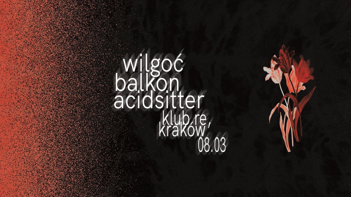 BALETY NA DZIE\u0143 KOBIETY | Wilgo\u0107 x Balkon x AcidSitter |