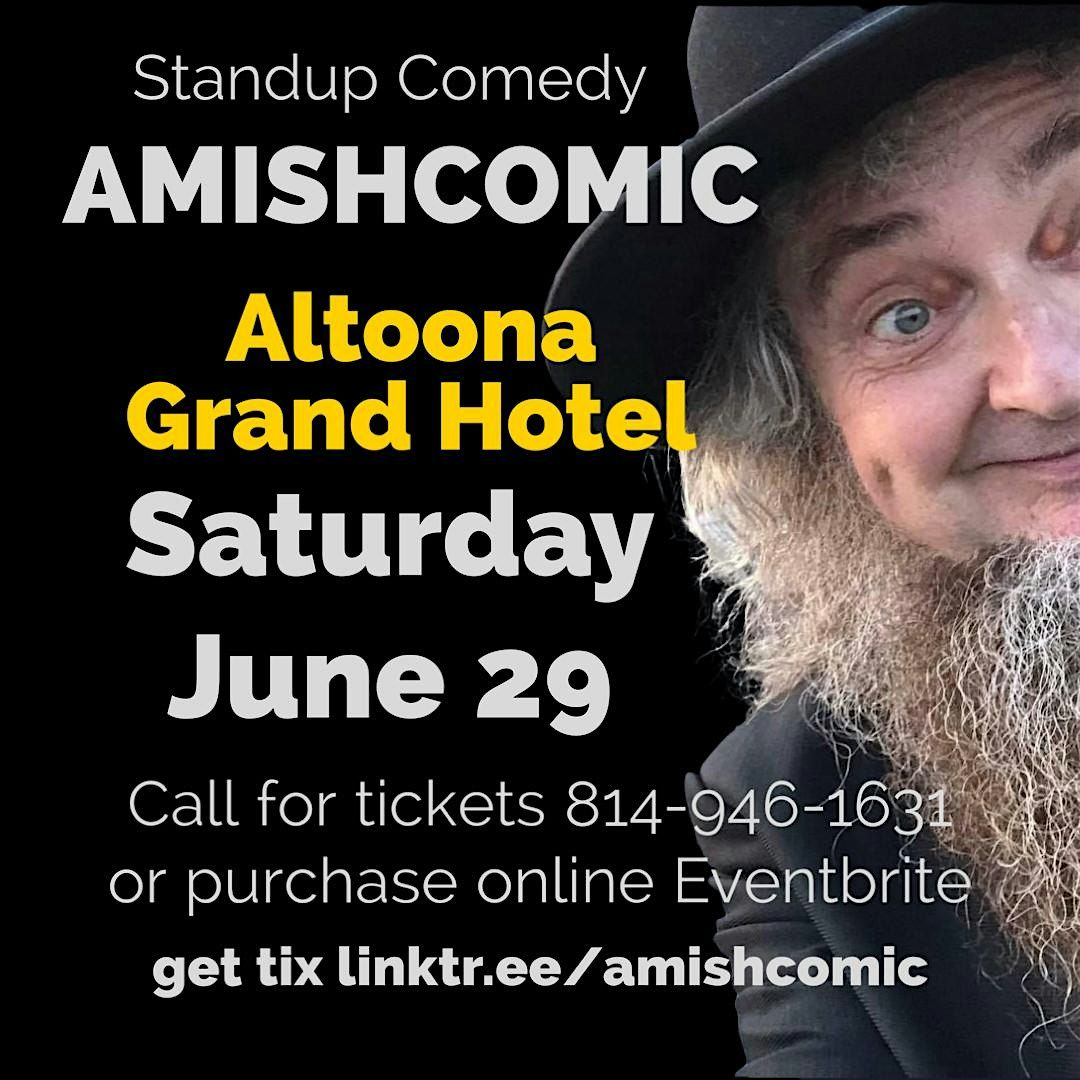 An Evening of Standup Comedy with Amishcomic - Altoona Grand Hotel