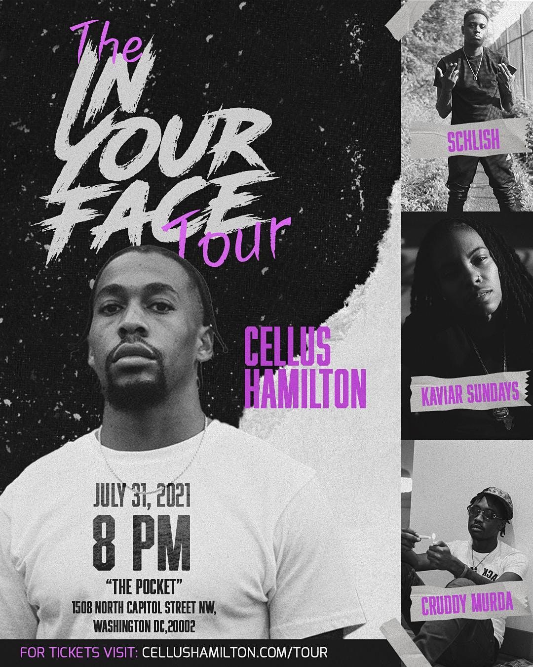 The Pocket Presents: Cellus Hamilton - The In Your Face Tour