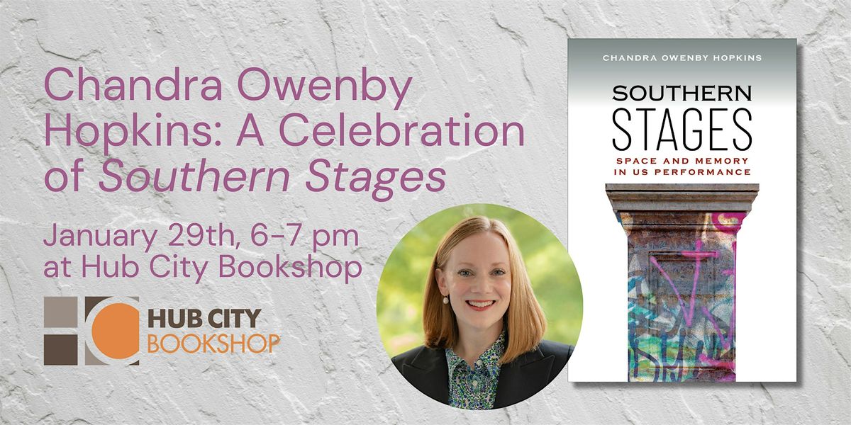 Chandra Hopkins: A Celebration of Southern Stages