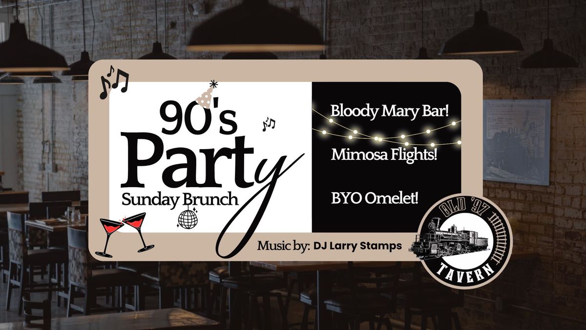 Flashback to the 90s with Us at Old 97 Tavern\u2019s Sunday Brunch!