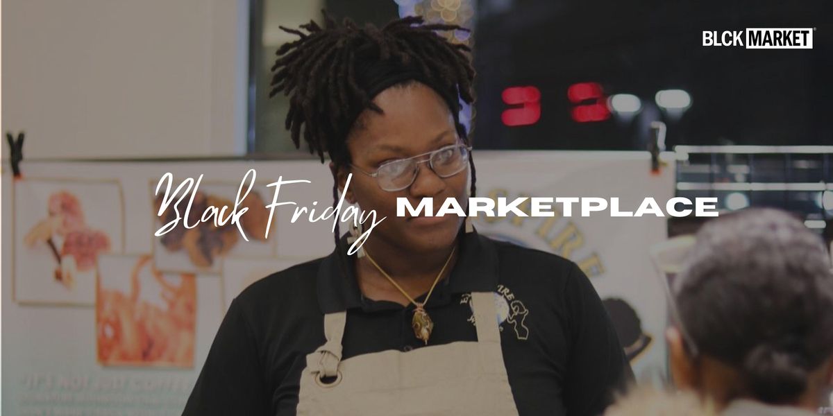 BLCK Market 144 | Black Friday
