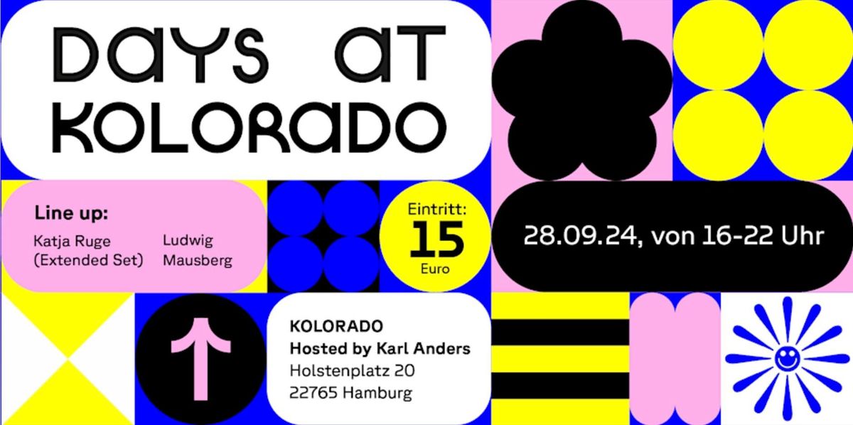 DAYS AT KOLORADO I Sa. 28.09.24 I 16-22 Uhr