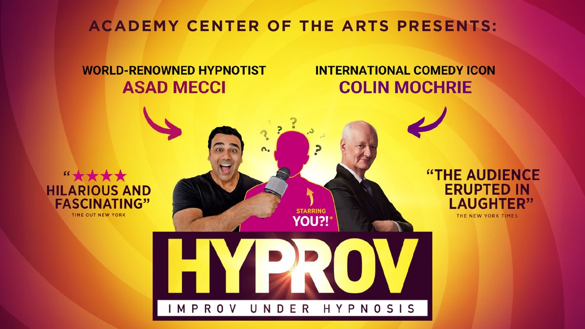 HYPROV: Improv under Hypnosis Starring Colin Mochrie & Asad Mecci