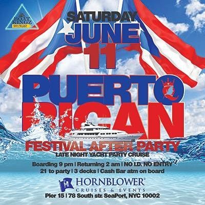 Puerto Rican Day Festival After Party Cruise At Hornblower Pier 15