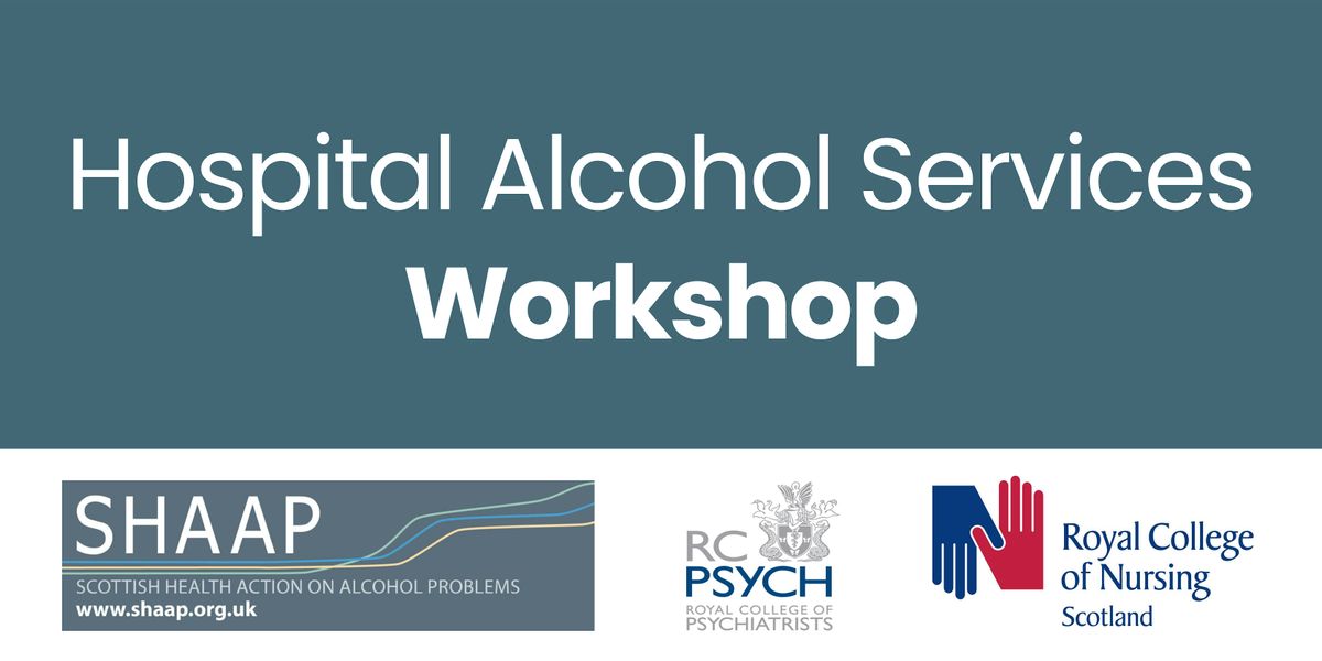 Hospital Alcohol Services Workshop