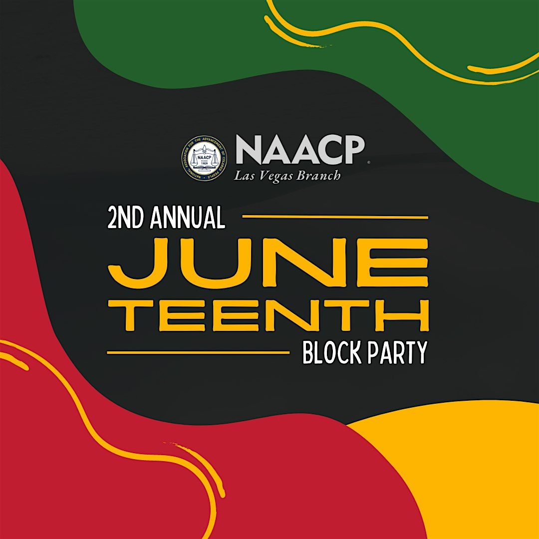 2nd Annual NAACP Juneteenth Jubilee Block Party