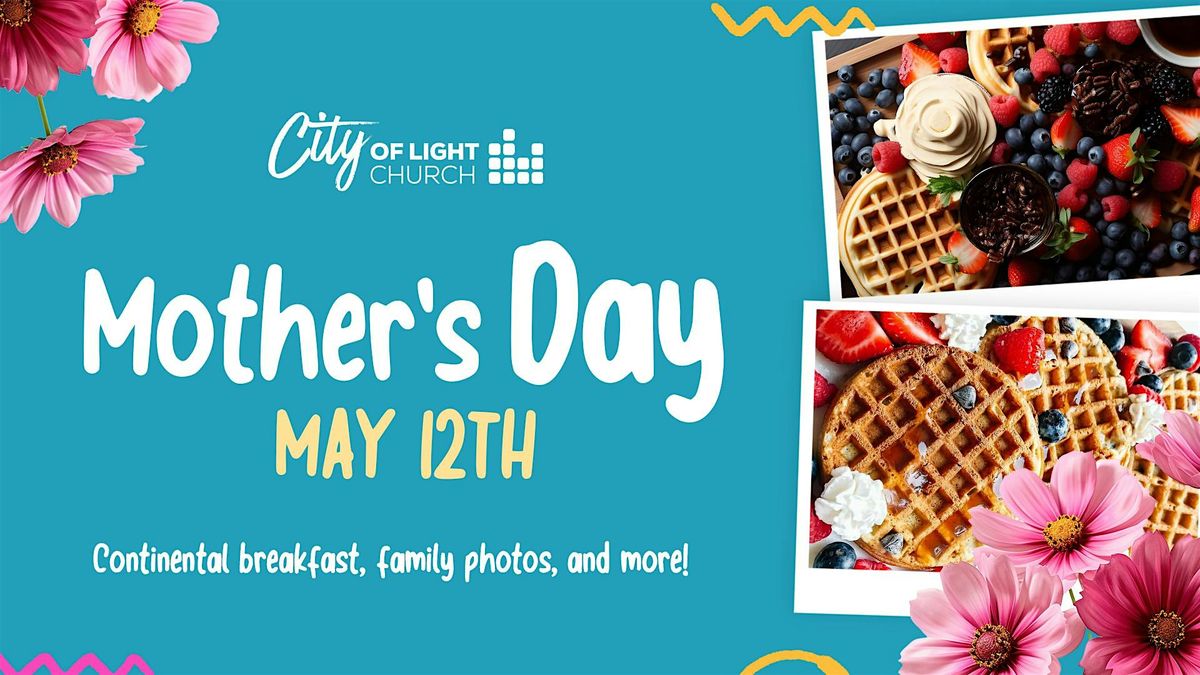 Mother's Day at City of Light